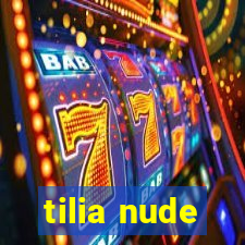 tilia nude